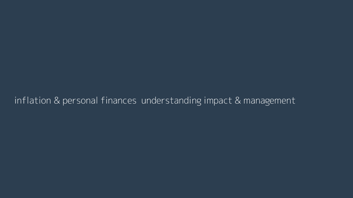 Thumbnail for Inflation & Personal Finances: Understanding Impact & Management
