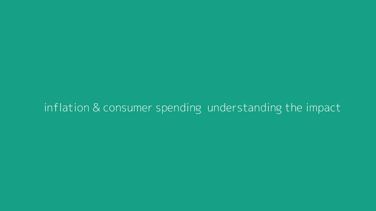 Thumbnail for Inflation & Consumer Spending: Understanding the Impact